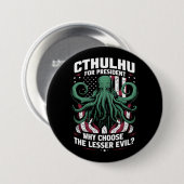 Grappig 2024 Verkiezingen Cthulhu voor President Ronde Button 7,6 Cm (Voorkant /achterkant)