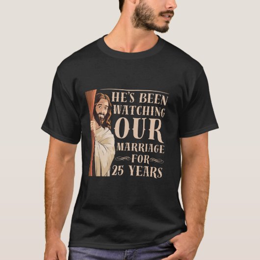 Grappig 25ste bruiloft Jubileum Christelijk Jesus  T-shirt (Voorkant)