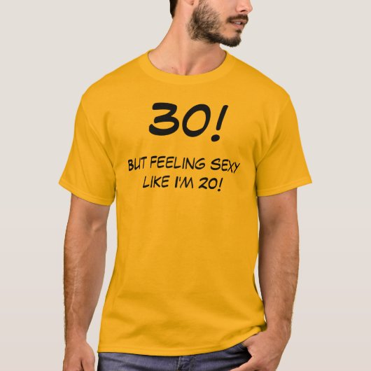 Grappig 30 jaar oude verjaardag T-shirt (Voorkant)