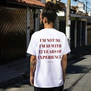 Grappig 30e verjaardagscadeau wordt 30 humor T-shirt
