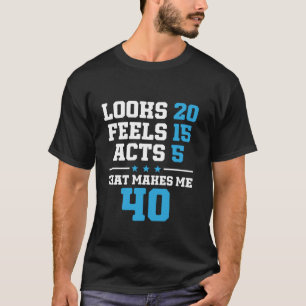 Grappig 40 jaar oud 40ste verjaardag t-shirt