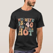 Grappig 40 jaar oud Verjaardag Mijn vrouw is 40 en T-shirt (Voorkant)