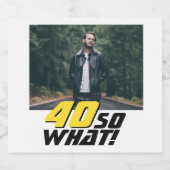 Grappig 40, wat Quote Foto 40th Birthday Bier Etiket (Enkel label)