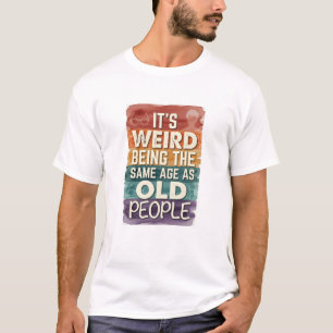 Grappig 40e 50e 60e Verjaardagsshirt T-shirt