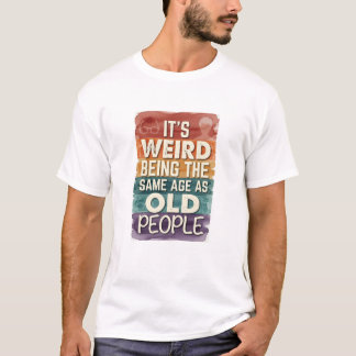 Grappig 40e 50e 60e Verjaardagsshirt T-shirt