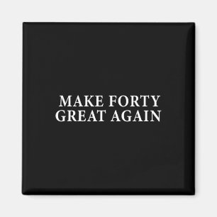 Grappig 40e verjaardagscadeau voor conservatieve T Magneet