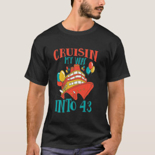 Grappig 43 Verjaardag Cruise Celebration Cuisin My T-shirt
