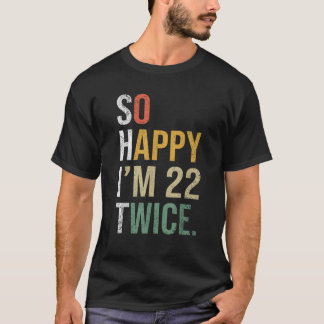 Grappig 44e verjaardagscadeau Zo blij dat ik 22 be T-shirt