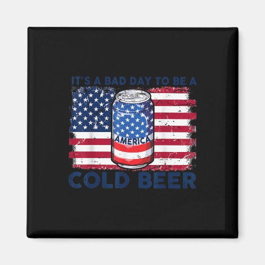 Grappig 4 juli Drink het een slechte dag om een C Magneet (Voorkant)