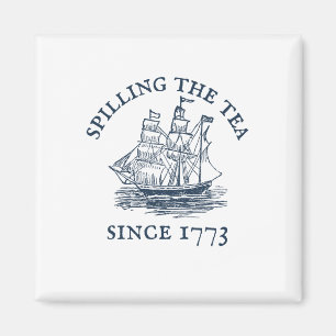 Grappig 4 juli morsen van de thee sinds 1773 Vier Magneet