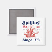 Grappig 4 juli morsen van de thee sinds 1773 Vier Magneet (Voorkant / Achterkant)