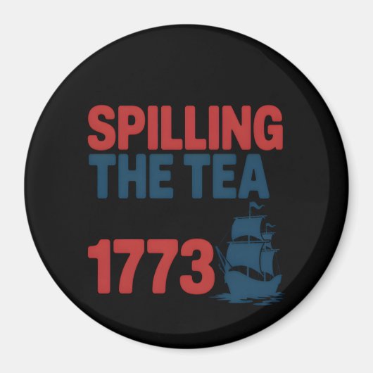 Grappig 4 juli morsen van de thee sinds 1773 Vier Magneet (Voorkant)