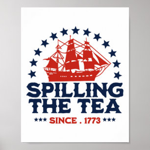 Grappig 4 juli morsen van de thee sinds 1773 Vier Poster