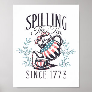 Grappig 4 juli morsen van de thee sinds 1773 Vier Poster