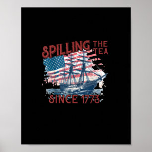 Grappig 4 juli morsen van de thee sinds 1773 Vier Poster