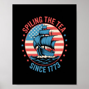 Grappig 4 juli morsen van de thee sinds 1773 Vier Poster