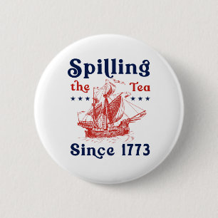 Grappig 4 juli morsen van de thee sinds 1773 Vier Ronde Button 5,7 Cm