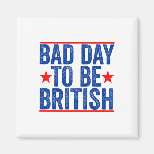 Grappig 4 juli Shirt Byd Day om Brits te zijn 2 Magneet