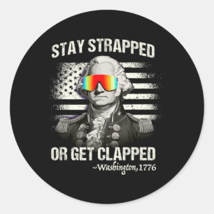 Grappig 4 juli Shirt verblijf vastgebonden krijgen Ronde Sticker