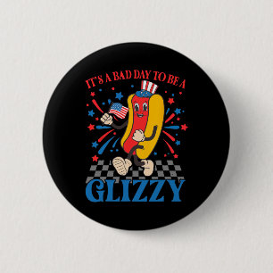 Grappig 4 juli USA Hotdog Het is een slechte dag o Ronde Button 5,7 Cm