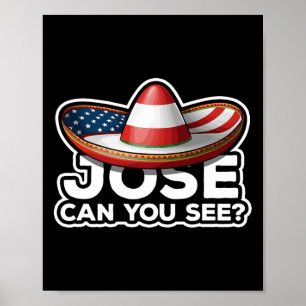 Grappig 4th van juli Anthem Mexicaanse Pun Jose ka Poster