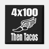 Grappig 4x100 dan Tacos 100 Meter Relay Race Runne Magneet (Voorkant)