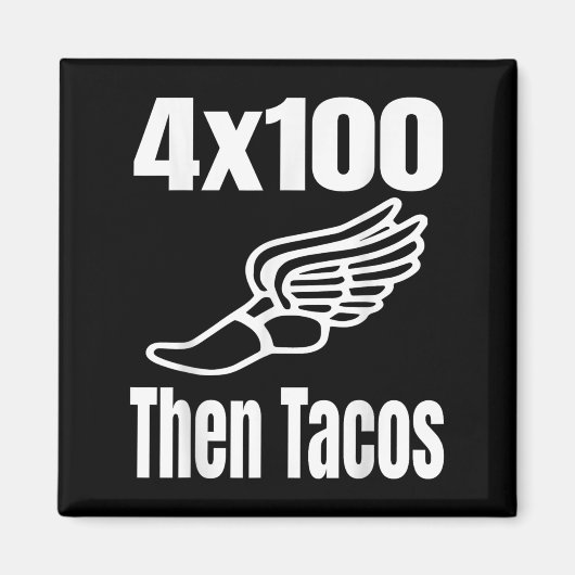 Grappig 4x100 dan Tacos 100 Meter Relay Race Runne Magneet (Voorkant)