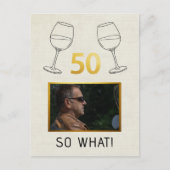Grappig 50 Dus Wat Aangepaste Foto Verjaardag Briefkaart (Voorkant)