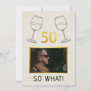 Grappig 50 Dus Wat Aangepaste Foto Verjaardag Feestdagenkaart