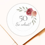 Grappig 50 Dus wat Waterverf 50th Birthday Floral Ronde Sticker<br><div class="desc">Funny 50 Dus wat Waterverf bloeit 50e verjaardag bloemenbloemen Stickers. Moderne en elegante bloemige 50e verjaardag stickers met prachtige waterverf rozen en takjes. De grappige en motivatie tekst 50 Dus wat is geweldig voor een vrouw die 50 jaar viert en een gevoel van humor heeft. U kunt het leeftijdsnummer wijzigen...</div>