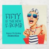 Grappig 50 is de nieuwe F-Bomb 50ste verjaardag Sparkling Wijnetiket (Enkel label)