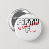 Grappig, "50 is het ergste" ronde button 5,7 cm (Voorkant /achterkant)