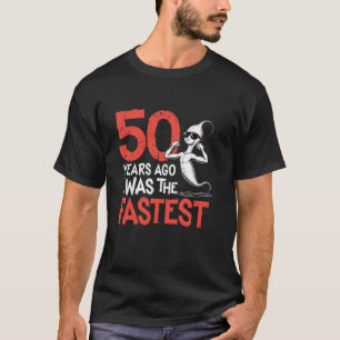 Grappig 50 jaar geleden was ik de snelste 50ste ve t-shirt