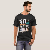 Grappig 50ste Verjaardag Squad Cool  T-shirt (Voorkant volledig)