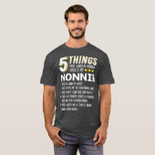 Grappig 5 Dingen oma Nonnie Gift Idea T-shirt (Voorkant volledig)