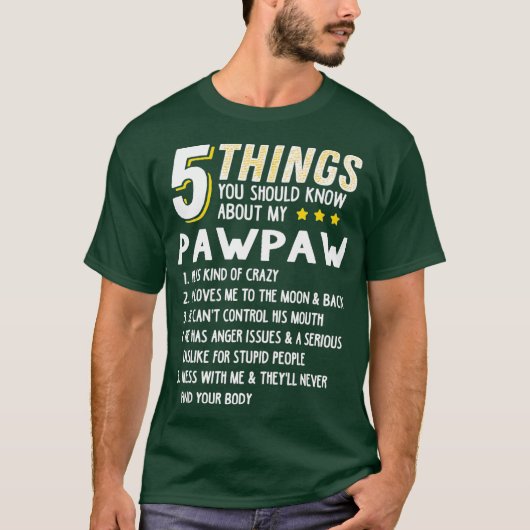 Grappig 5 Dingen opa pawpaw Crazy Gift Idee T-shirt (Voorkant)