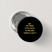 Grappig 5 lettergreep spelling grap ronde button 3,2 cm (Voorkant /achterkant)