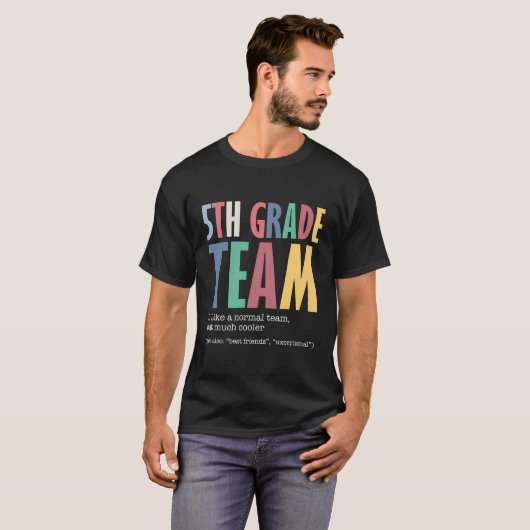 Grappig 5e Grade Team als normaal maar koeler teru T-shirt (Voorkant volledig)