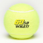 Grappig 60 dus wat een Inspirerend quote 60ste ver Tennisballen (Achterkant)