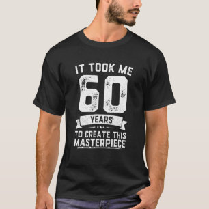 Grappig 60 jaar oude Joke 60e verjaardag Gag Gift  T-shirt