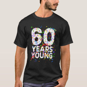 Grappig 60 jaar Young Happy 60th Birthday for Men  T-shirt