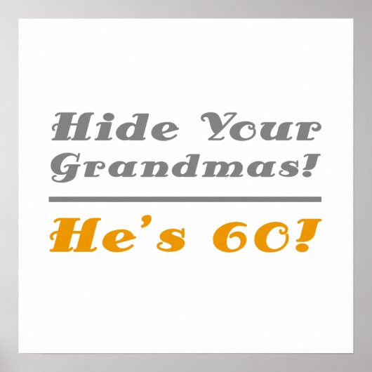 Grappig 60th Birthday cadeau voor hem Poster (Voorkant)