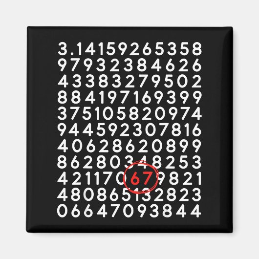 Grappig 67 dag 3.14 nummer zes zeven meme wiskunde magneet (Voorkant)