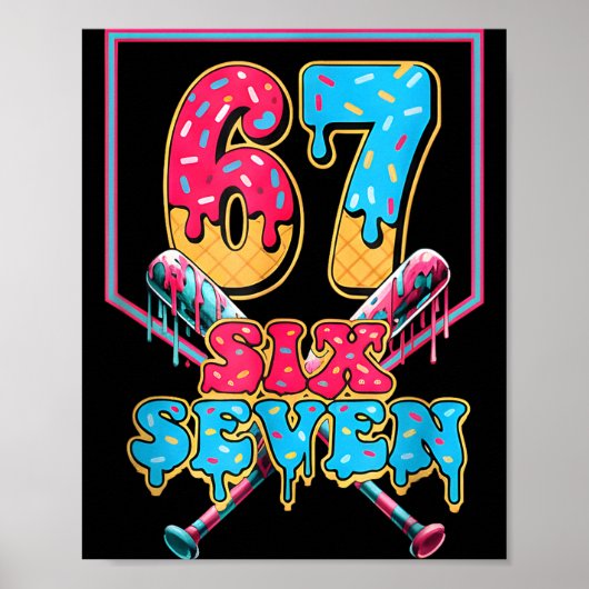 Grappig 67 Ijsje Drip Honkbal Zes Zeven Cadeau Voo Poster (Voorkant)