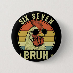 Grappig 6 7 67 Zes Zeven Bruh Grappige Kippenliefh Ronde Button 5,7 Cm