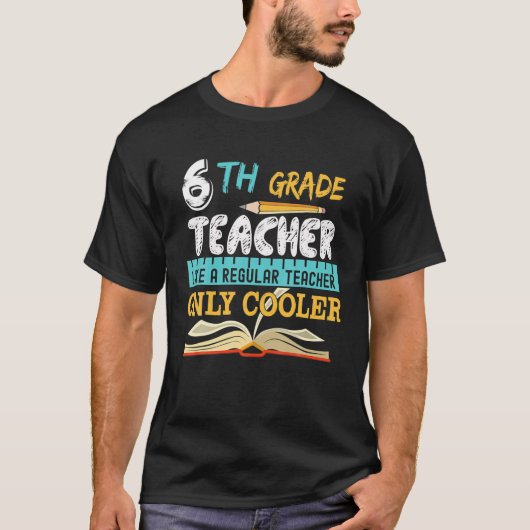Grappig 6e klas leraar terug naar schotel-cadeaus t-shirt (Voorkant)