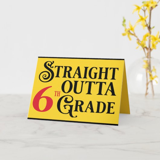 Grappig 6e klas school Afstuderen Congrats Kaart (Gele Bloem)