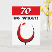 Grappig 70 Dus wat rode wijn glas 70e verjaardag Kaart (Gele Bloem)