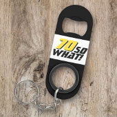 Grappig 70, wat Quote 70th Birthday Mini Flessenopener