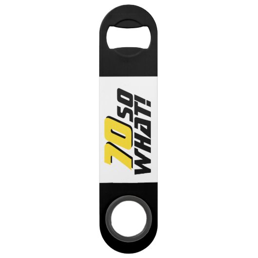 Grappig 70, wat Quote 70th Birthday Speed Flessenopener (Voorkant)